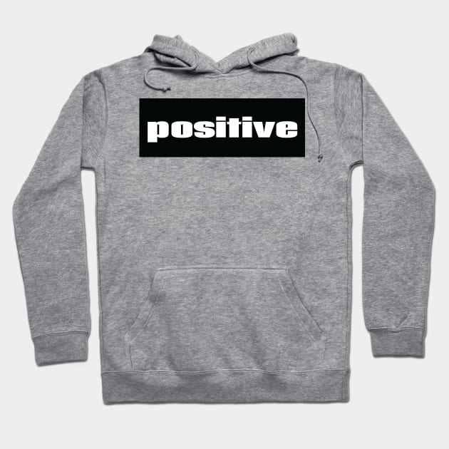 Positive Hoodie by ProjectX23Red